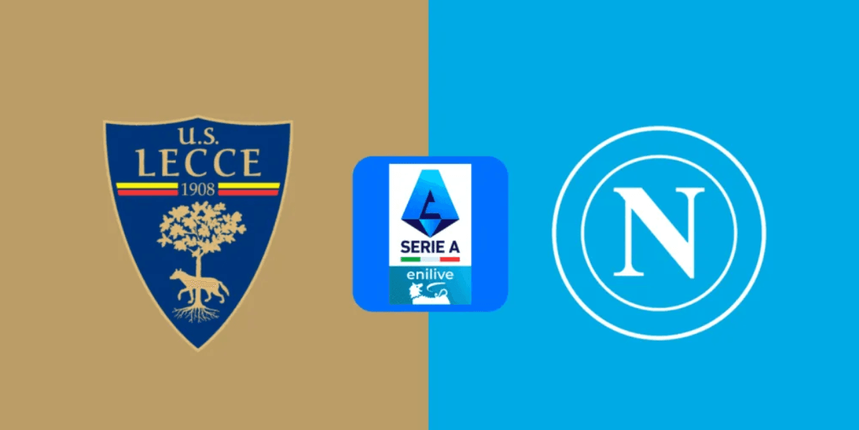 Serie A : Lecce VS Napoli Prediction & Betting Tips