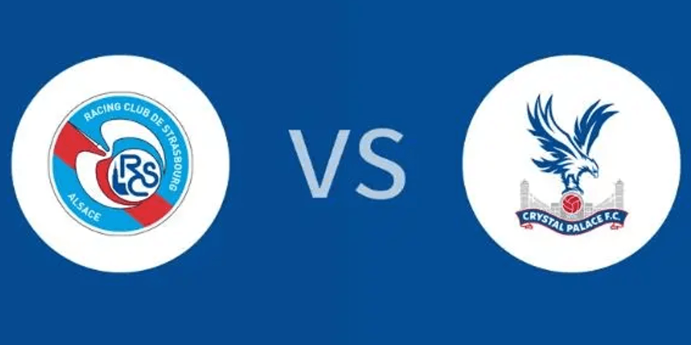 UEFA Conference League:Strasbourg vs Crystal Palace Prediction & Betting Tips